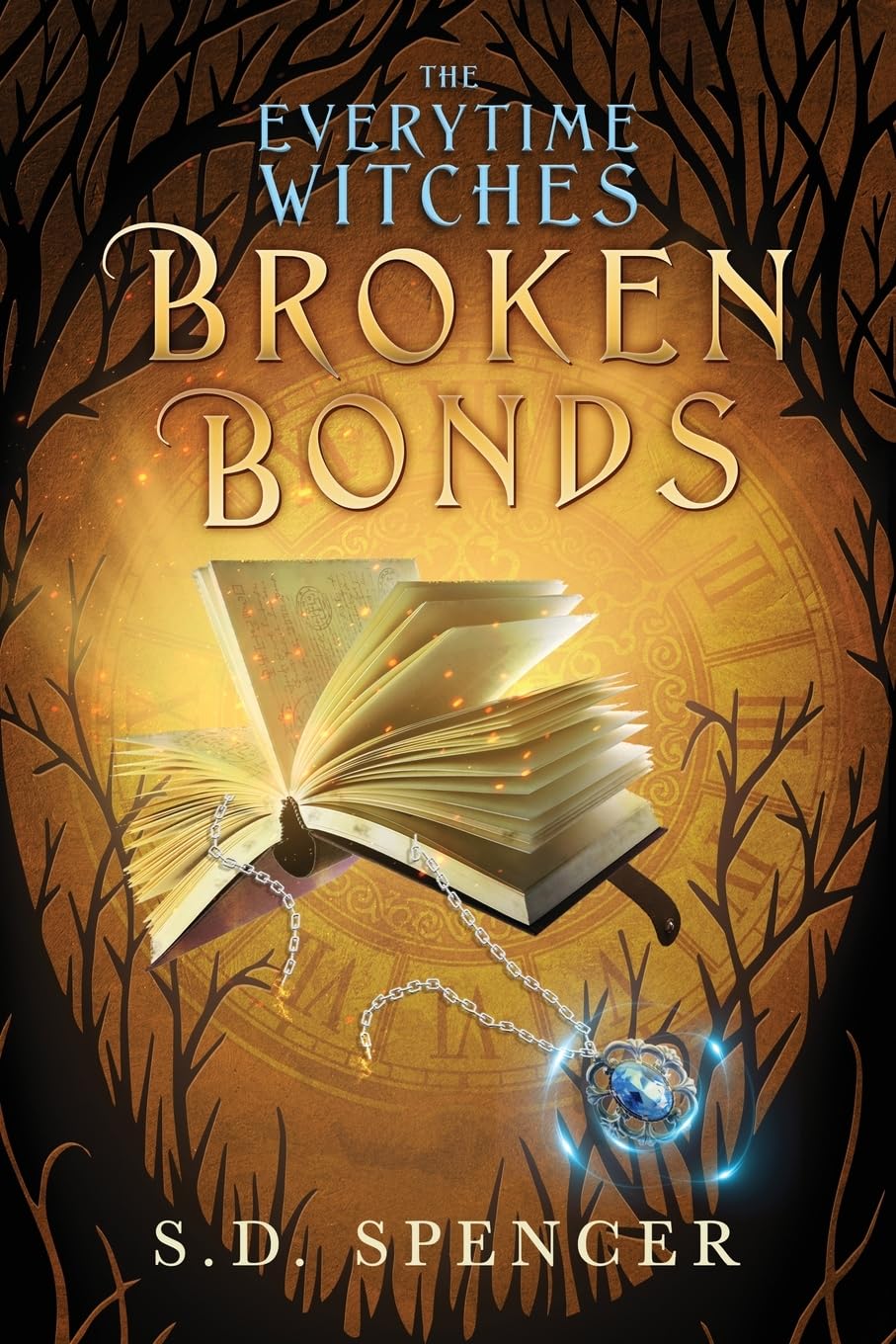 Broken Bonds (The Everytime Witches): 1