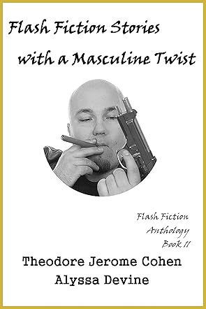Flash Fiction Stories with a Masculine Twist