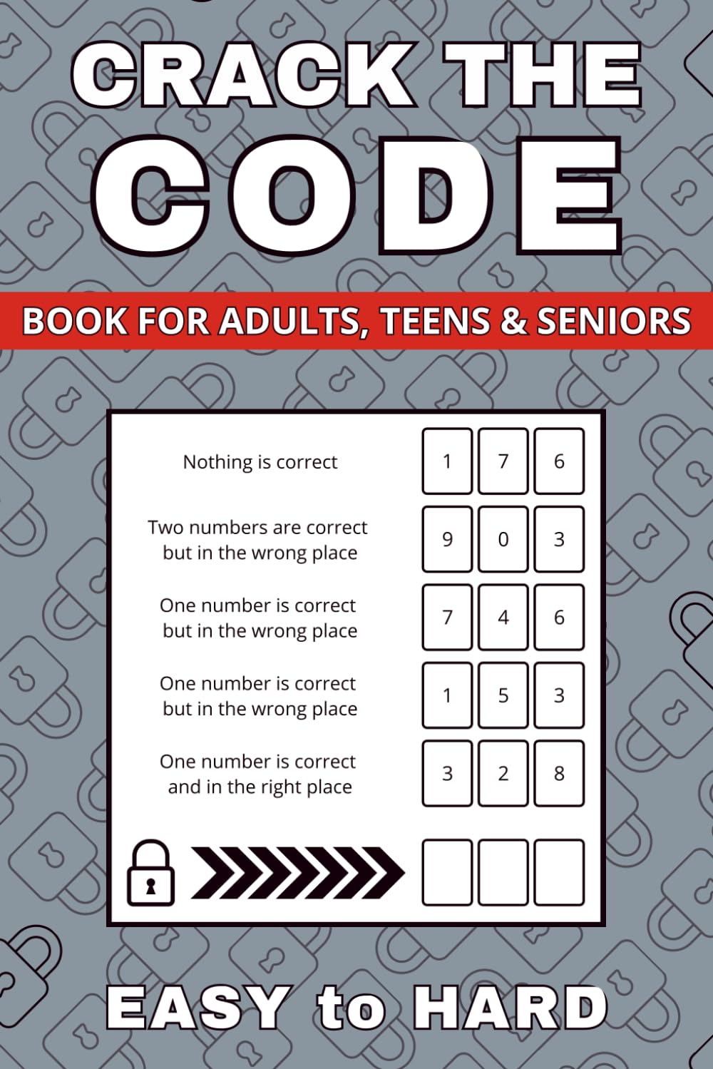 Crack The Code: 200 Puzzles from Easy to Hard (Vol. 5) (Codebreaker Collection 1: CTC)