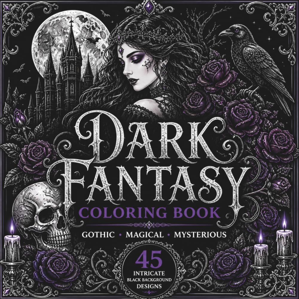Dark Fantasy Coloring Book: A Gothic Fantasy Coloring Book with 45 Black Background Designs