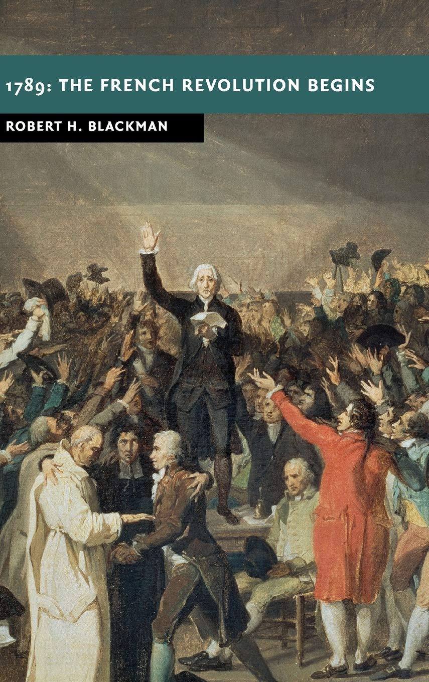 1789: The French Revolution Begins (New Studies in European History)