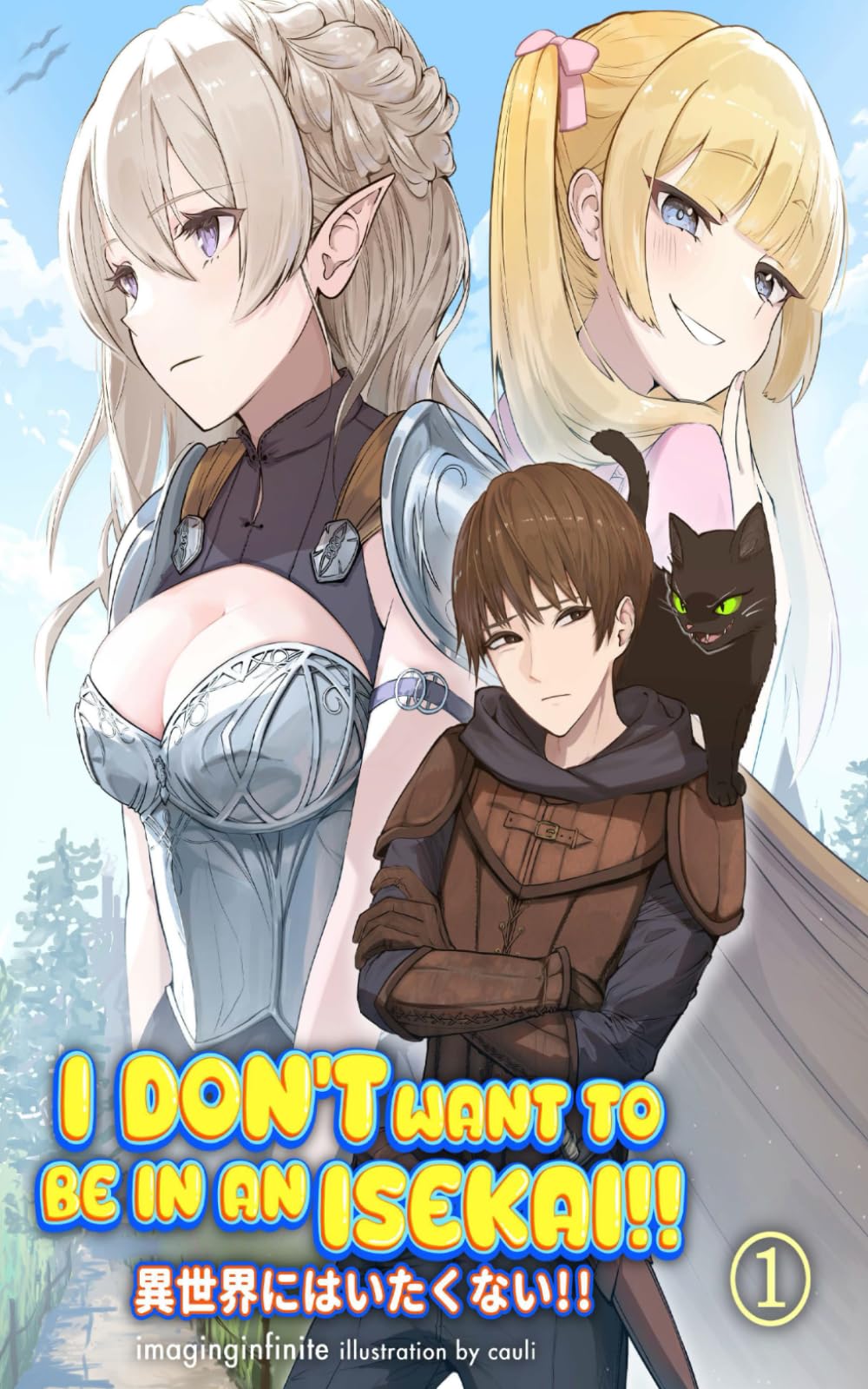 I Don't Want to be in an Isekai!! - Vol 1