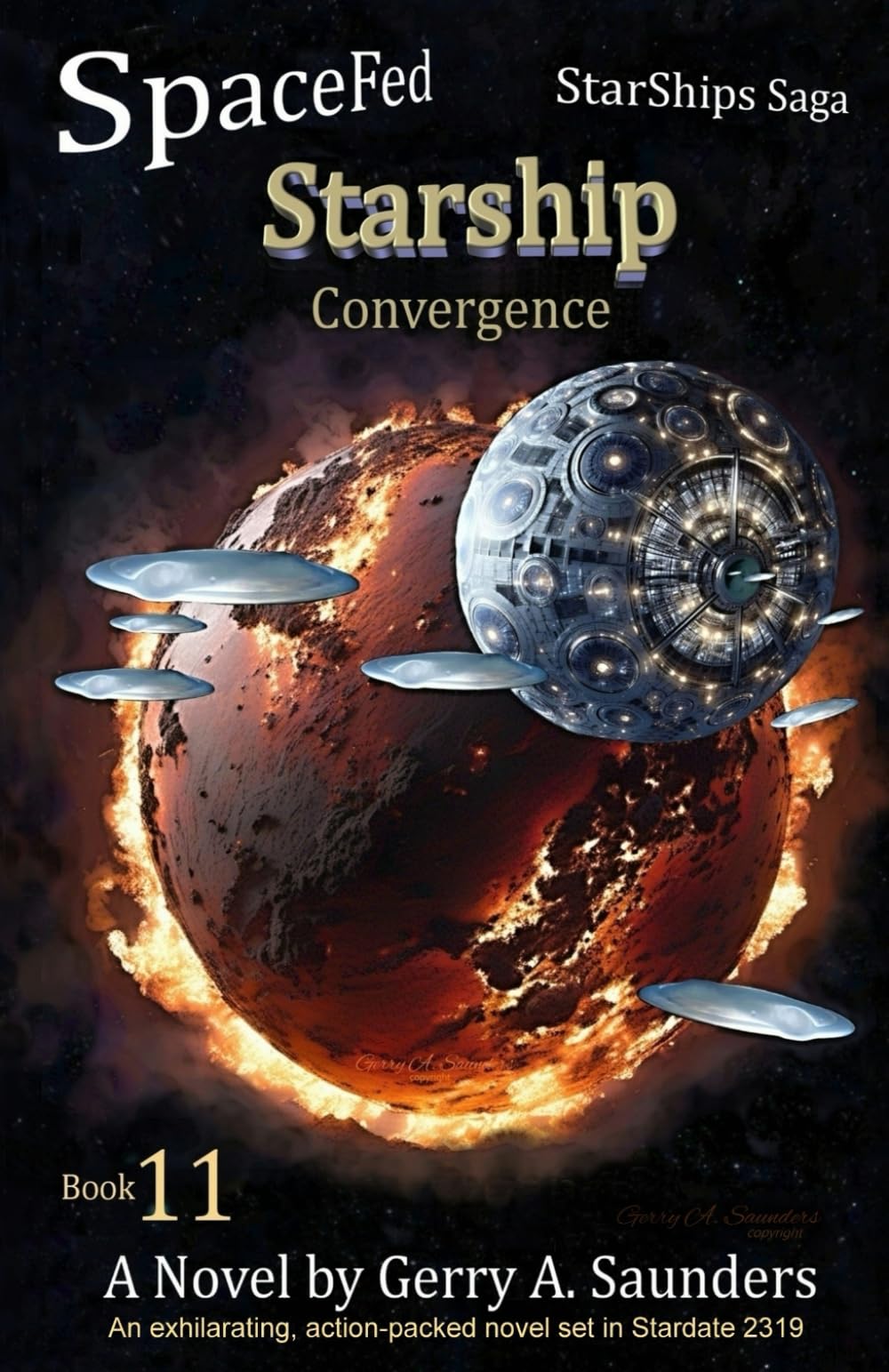 Starship. Convergence. (SpaceFed StarShips Saga.) Book 11. An exhilarating, action-packed novel set in Stardate 2319.: a galactic war and mental abilities rewrite galactic history.