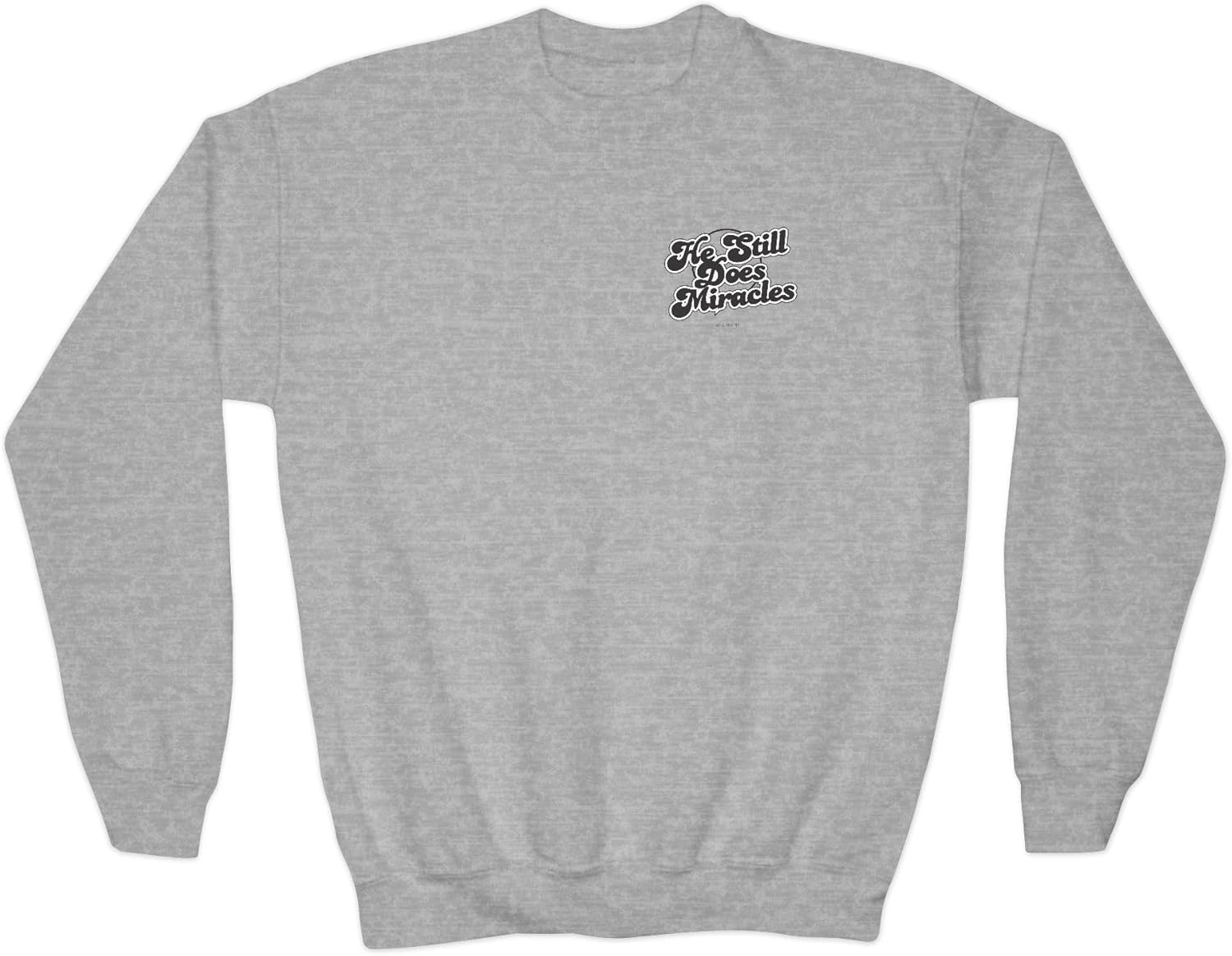 Boys Youth Crewneck Sweatshirt He Still Does Miracles Christian Graphic Pullover.