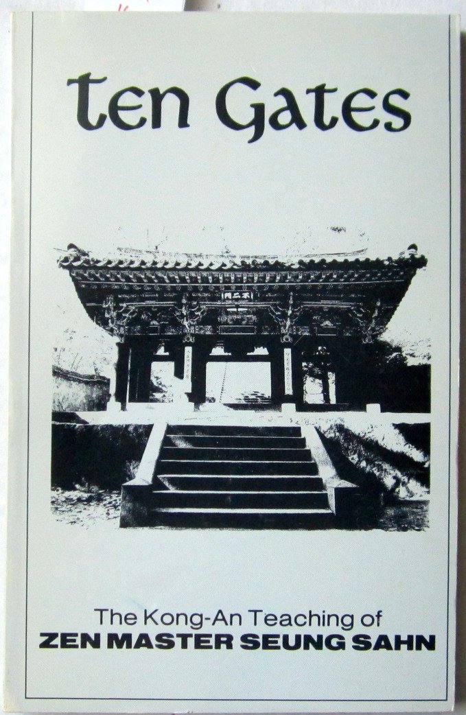 Ten Gates: The Kong-An Teaching of Zen Master Seung Sahn