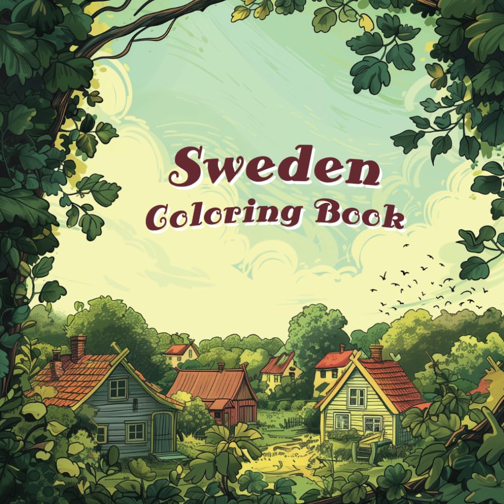 Sweden Coloring Book: 50 Amazing Illustrations of Swedish Landscapes and Culture to Color in