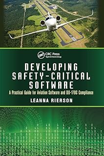 Developing Safety-Critical Software: A Practical Guide for Aviation Software and DO-178C Compliance