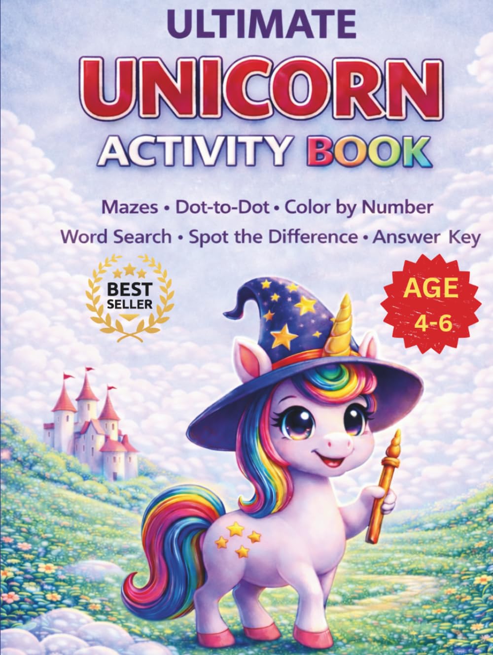 Ultimate Unicorn Activity Book: Fun Mazes, Dot-to-Dot, Word Search, Color by Number & Spot the Difference for Kids Ages 4–6