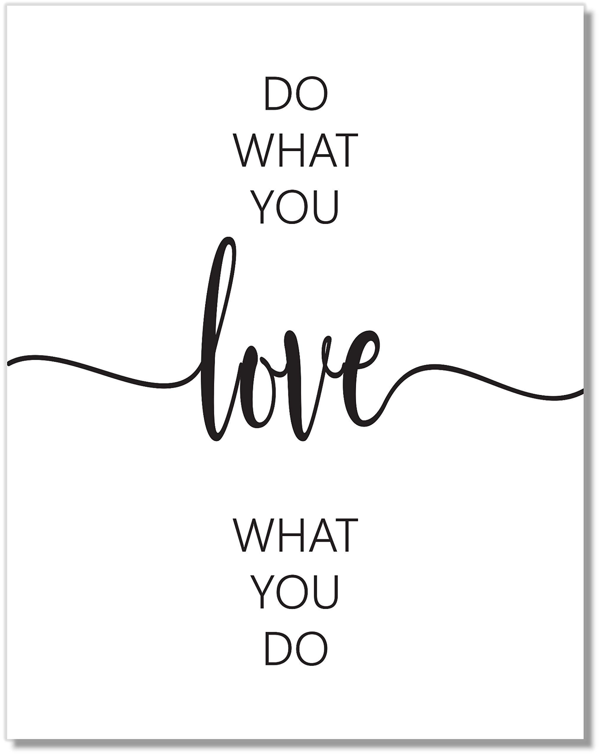 ★ポスター★DO WHAT YOU LOVE★LOVE WHAT YOU DO★ Amazon.com: Do What You Love, Love What You Do Art Print
