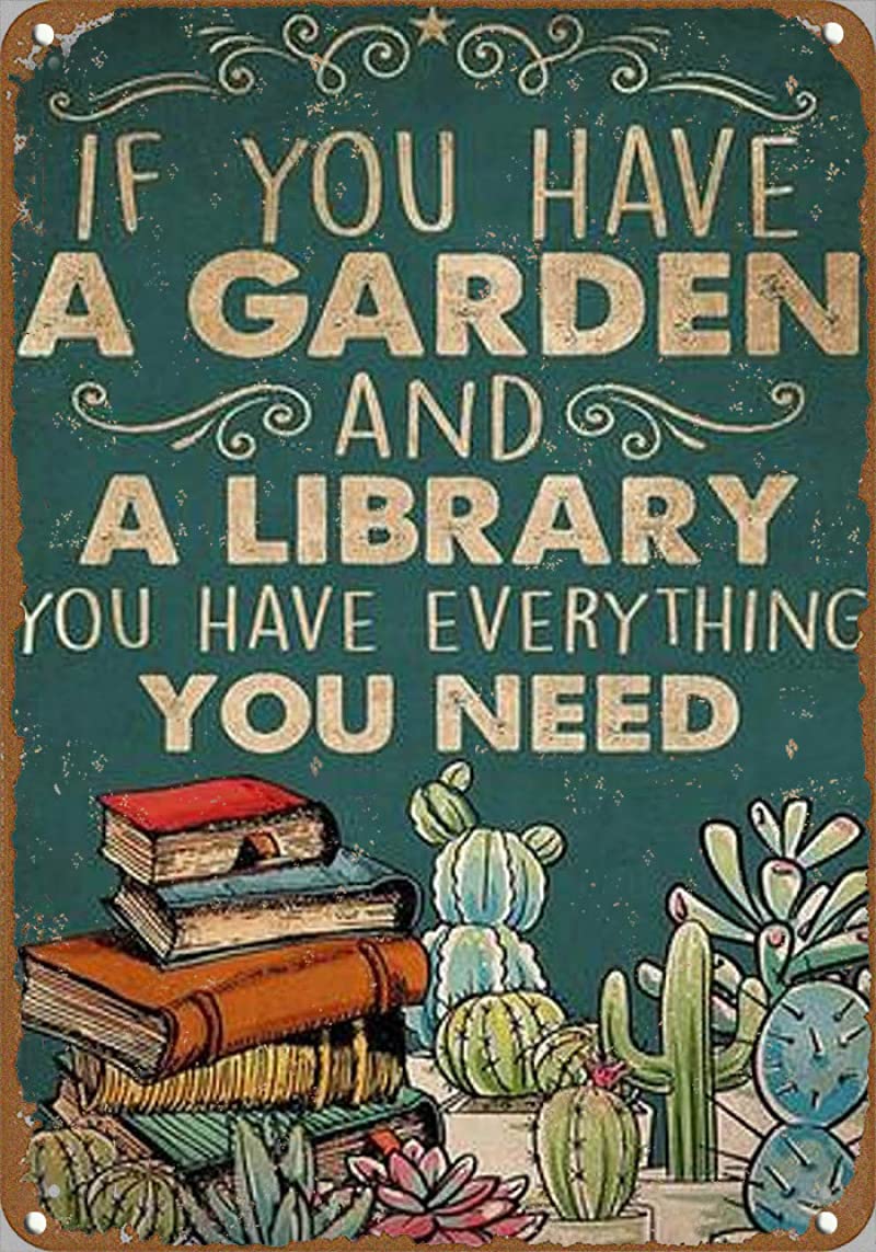 Garten-Zitat Metallschild „If You Have A Garden And A Library“ – 20,3x30,5 Cm, Rostoptik