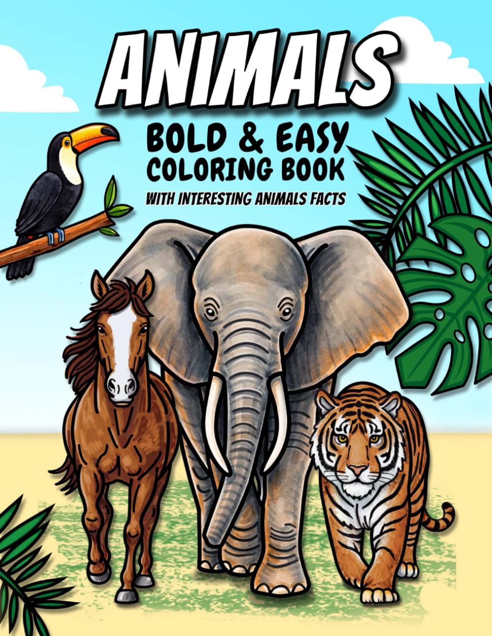 "ANIMALS" Bold & Easy Coloring Book with Interesting Animal Facts: Fun and Relaxing Coloring Pages for Kids, Teens, Adults & Seniors