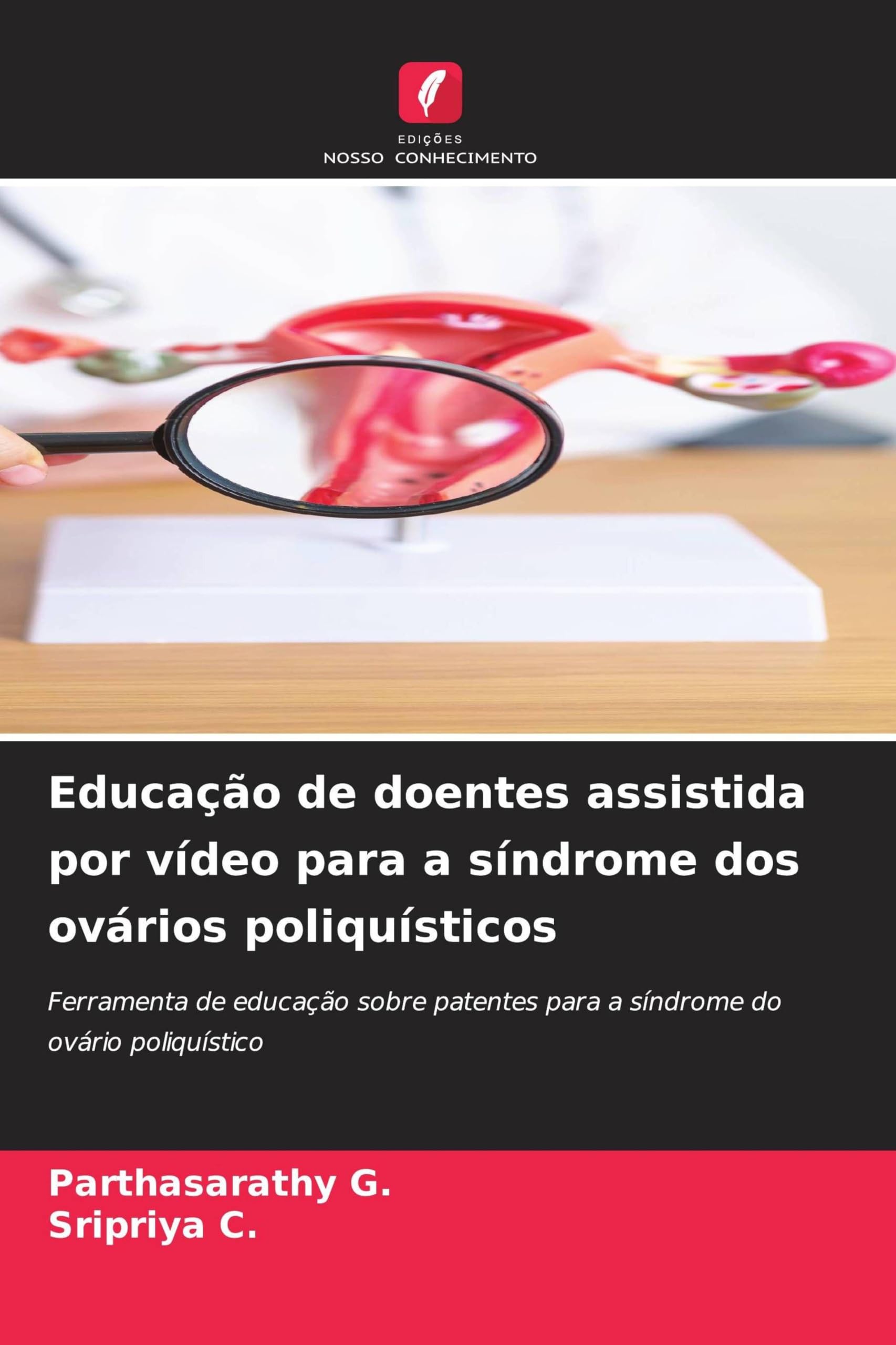 Educação de doentes assistida por vídeo para a síndrome dos ovários poliquísticos: Ferramenta de educação sobre patentes para a síndrome do ovário poliquístico