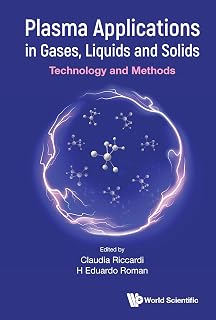 Plasma Applications in Gases, Liquids and Solids: Technology and Methods