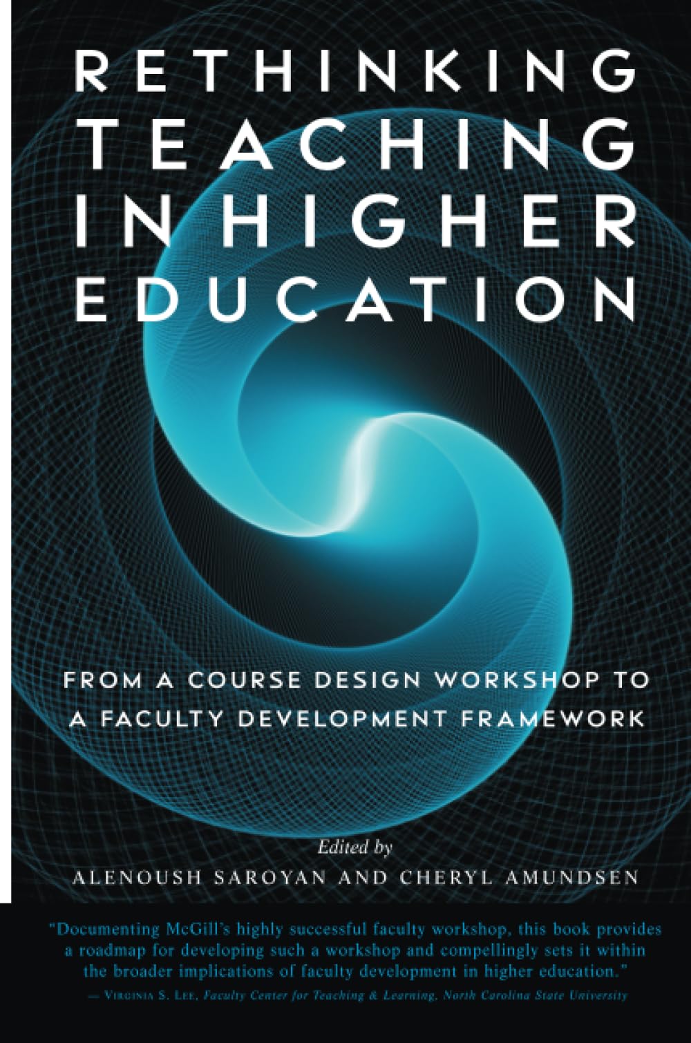 Rethinking Teaching in Higher Education: From a Course Design Workshop to a Faculty Development Framework