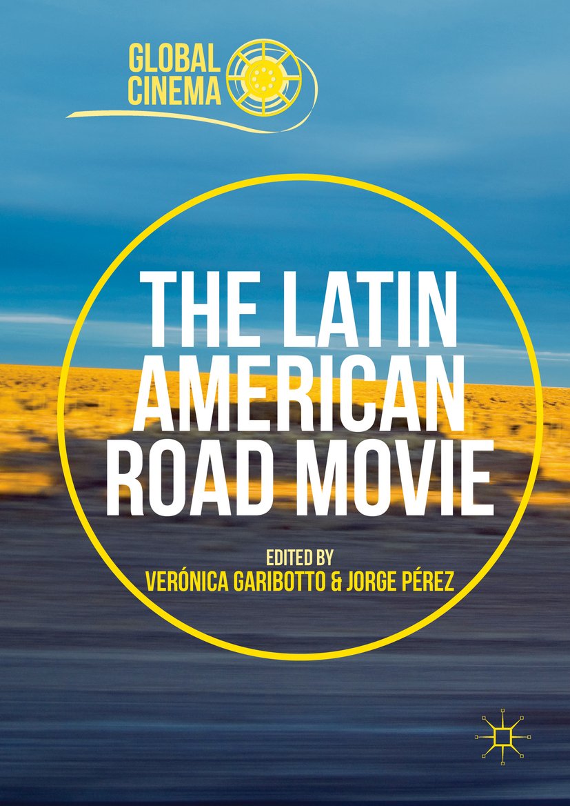 The Latin American Road Movie (Global Cinema)