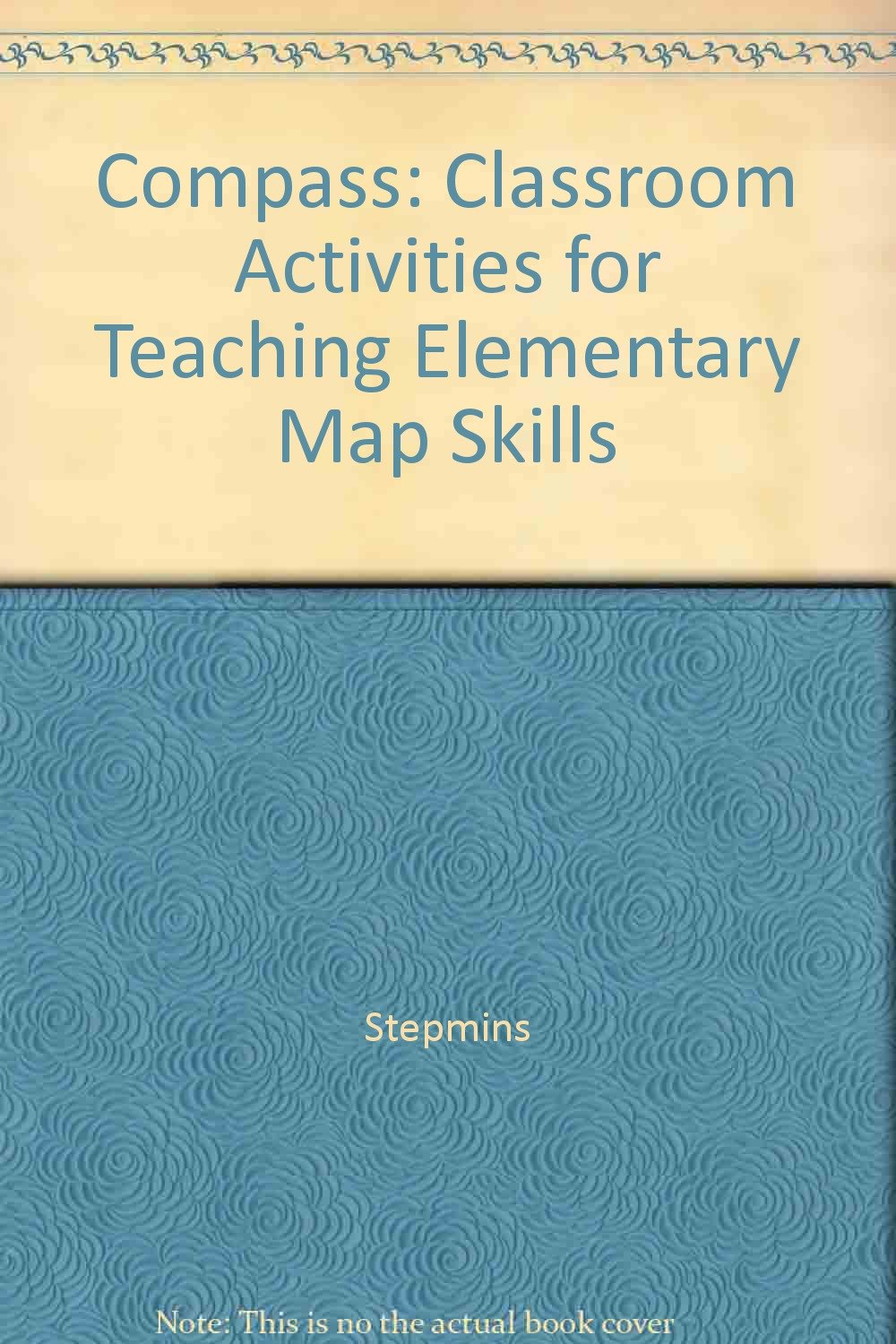 Compass: Classroom Activities for Teaching Elementary Map Skills ...