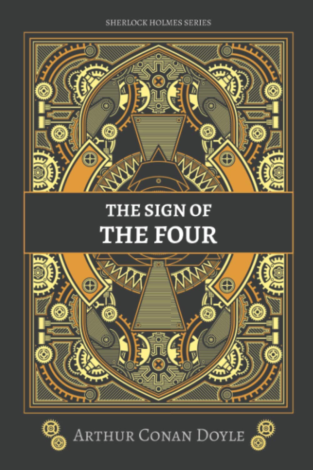 The Sign of the Four: Sherlock Holmes Series