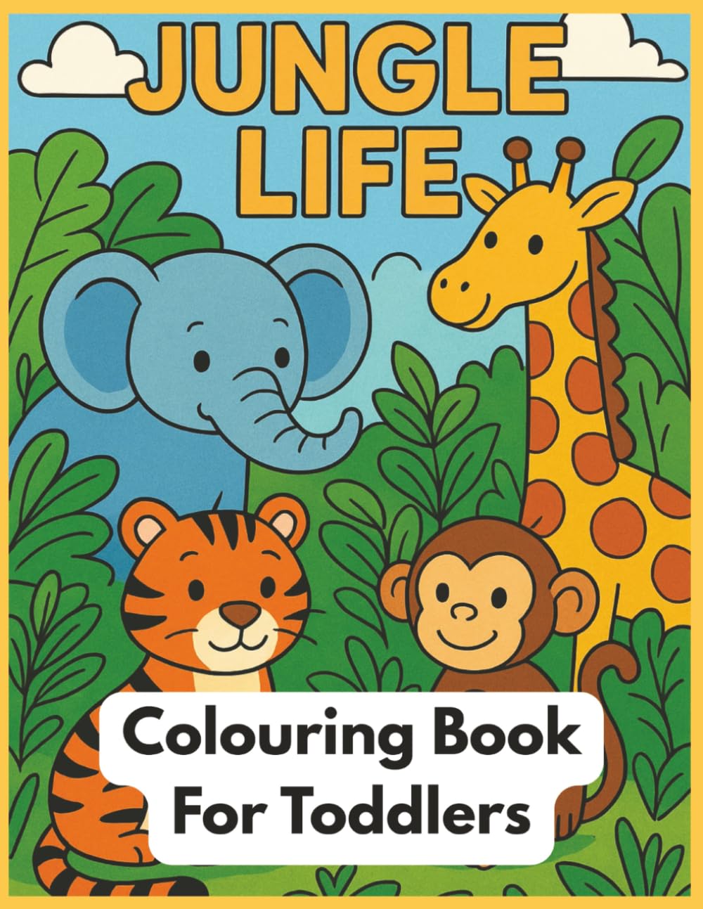 Jungle Life: Colouring book for toddlers about jungle animals. 30 pages of fun animals to colour, plus some fun facts!