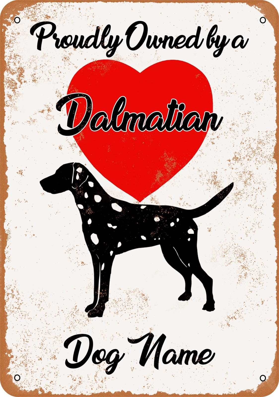 Metal Sign - CUSTOM DOG NAME - Dalmatian - Vintage Look home decor