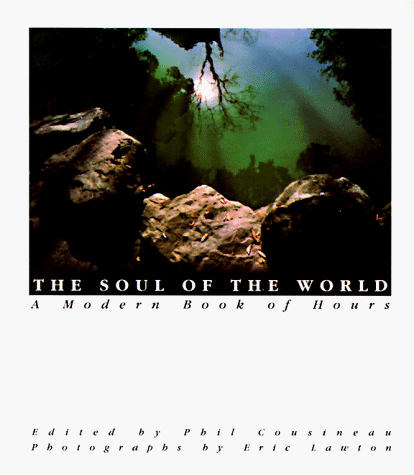 soul of the world - The Soul of the World: A Modern Book of Hours