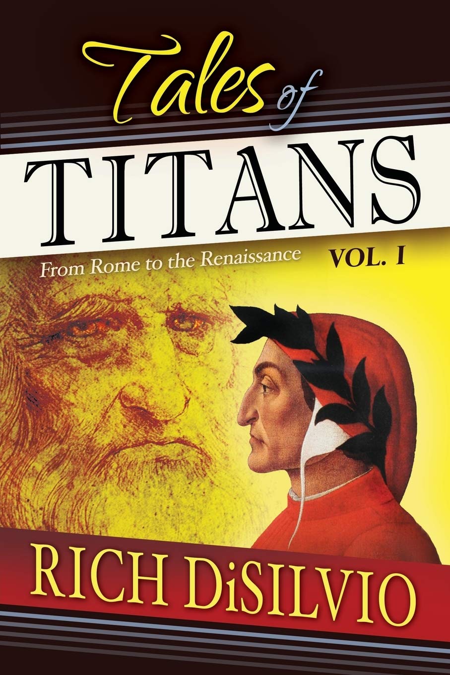 Tales of Titans, Vol. I: From Rome to the Renaissance