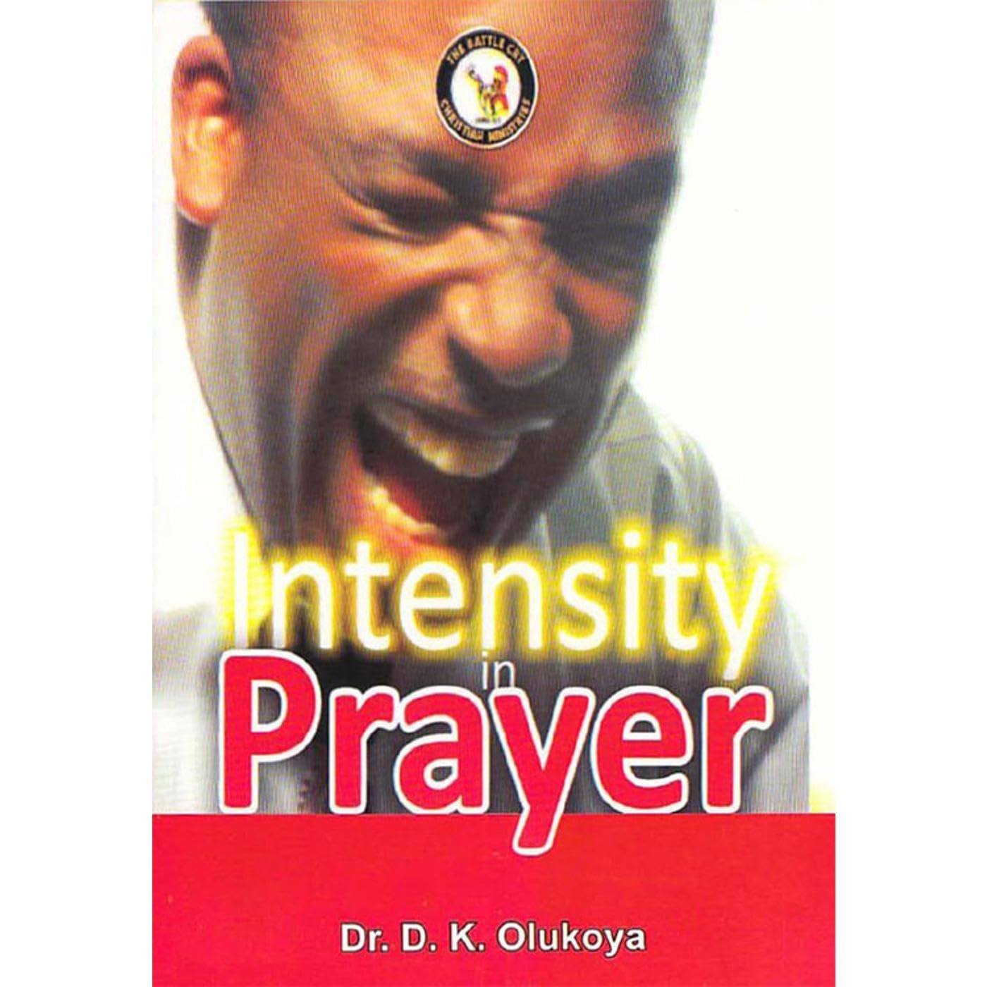 Intensity in Prayer