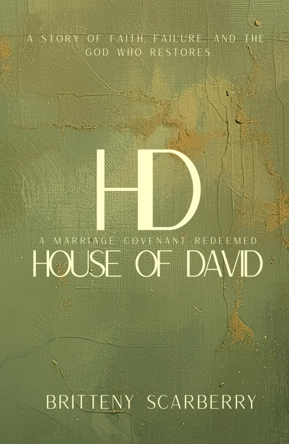 House of David: A Marriage Covenant Redeemed