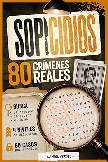 SOPICIDIOS: 80 casos reales de True Crime para resolver - Sopas de letras para adultos apasionados del crimen y el misterio. (Spanish Edition)
