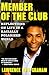 A Member of the Club: Reflections on Life in a Racially Polarized World