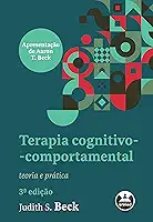 Terapia cognitivo-comportamental: teoria e prática