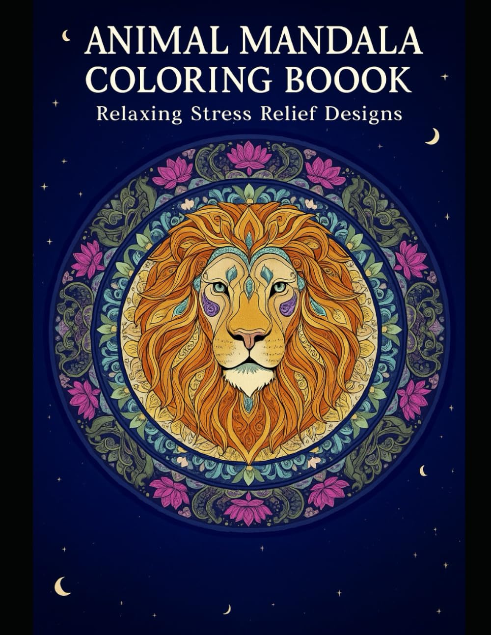 Animal Mandala Coloring Book: Relaxing Stress Relief Designs