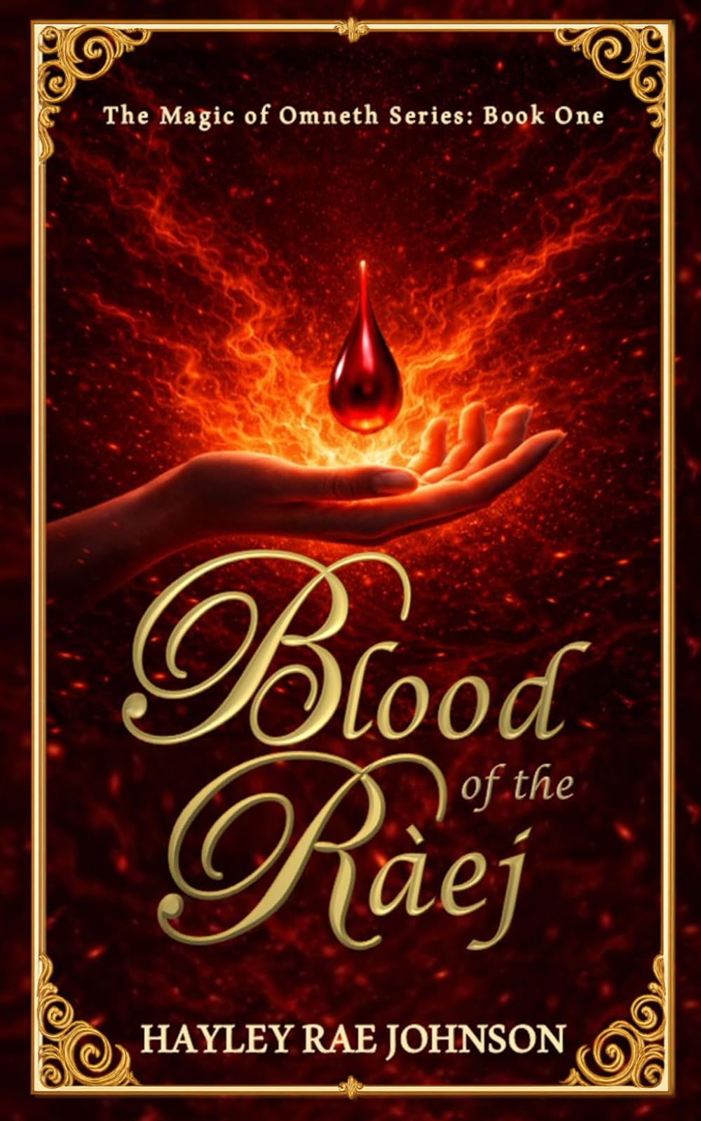 Blood of the Raej: An Epic Dark Fantasy with Romance Saga (The Magic of Omneth)