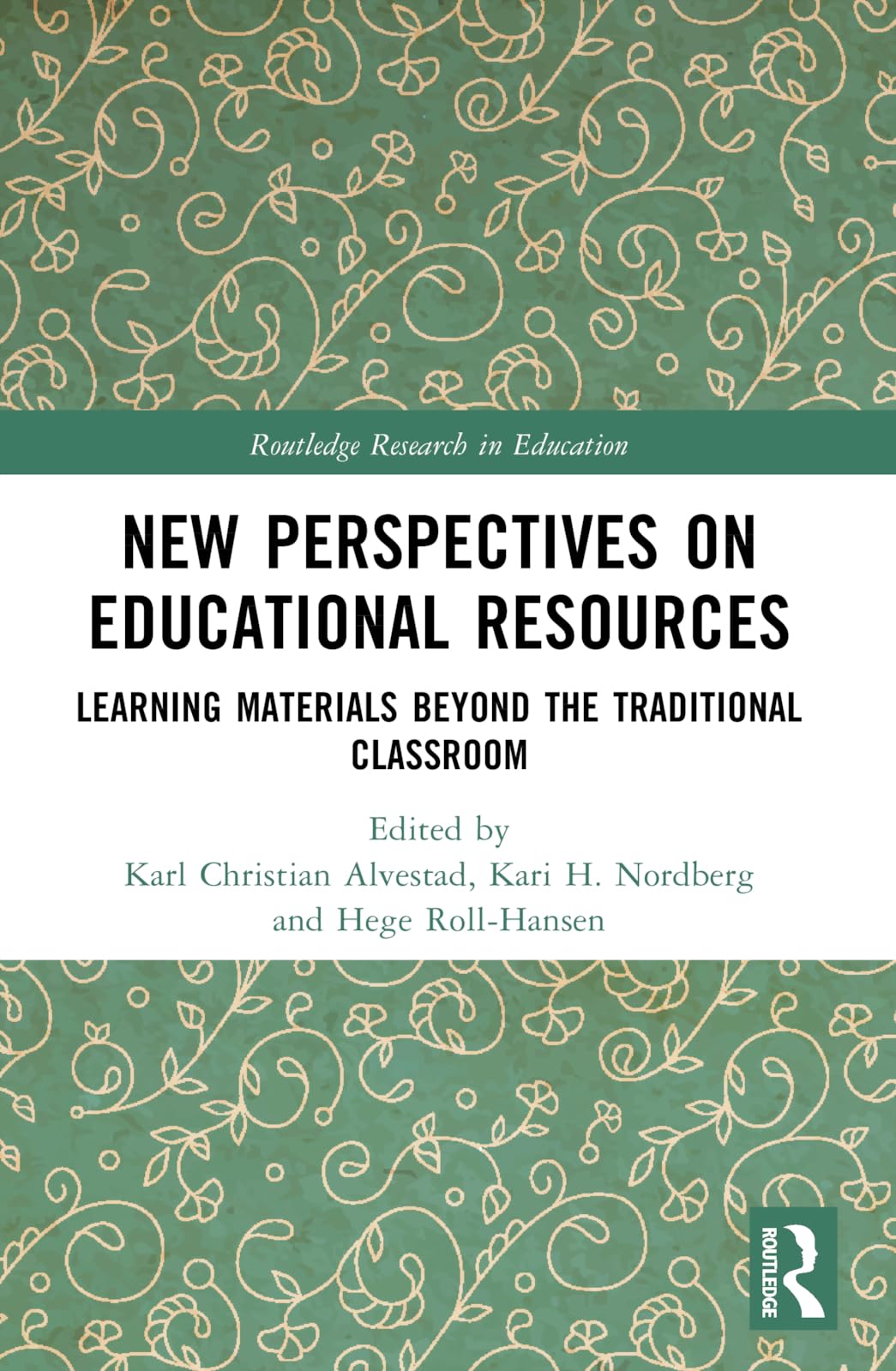 New Perspectives on Educational Resources: Learning Materials Beyond the Traditional Classroom (Routledge Research in Education)