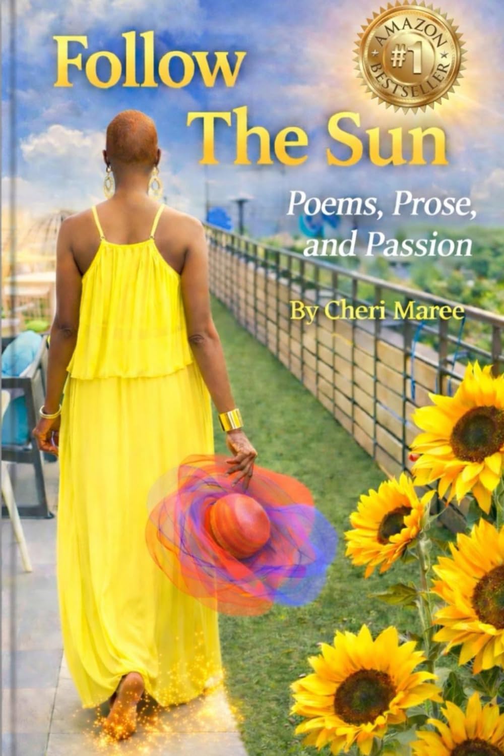 Follow The Sun: Poems, Prose, and Passion