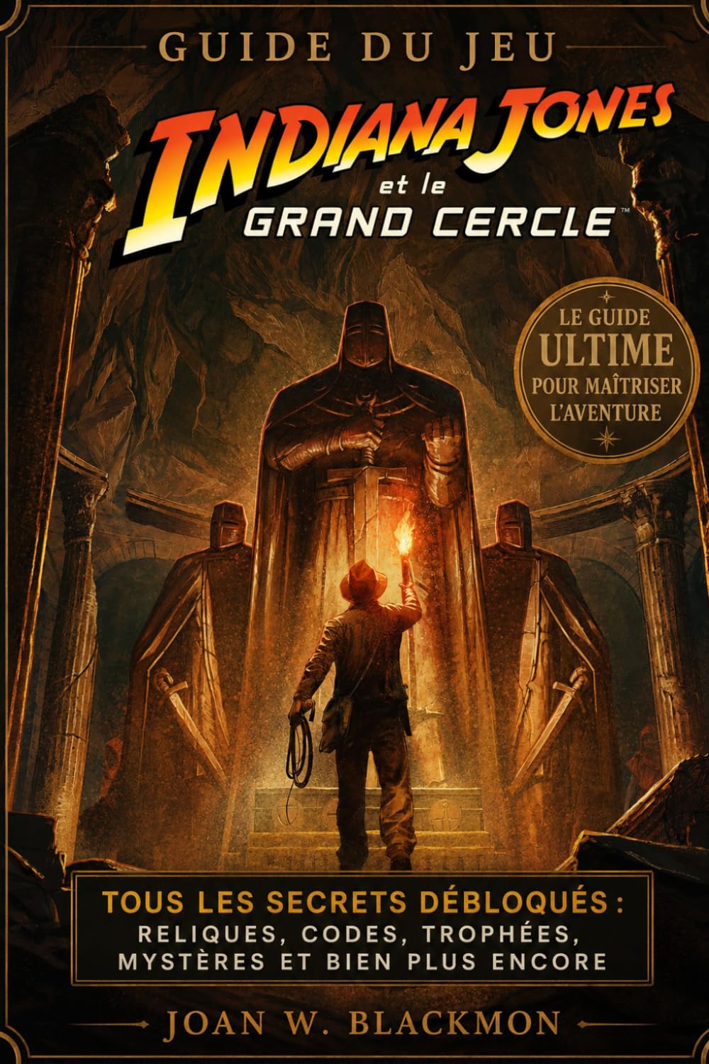Guide du jeu Indiana Jones et le Grand Cercle: Tous les secrets débloqués : reliques, codes, trophées, mystères et bien plus encore