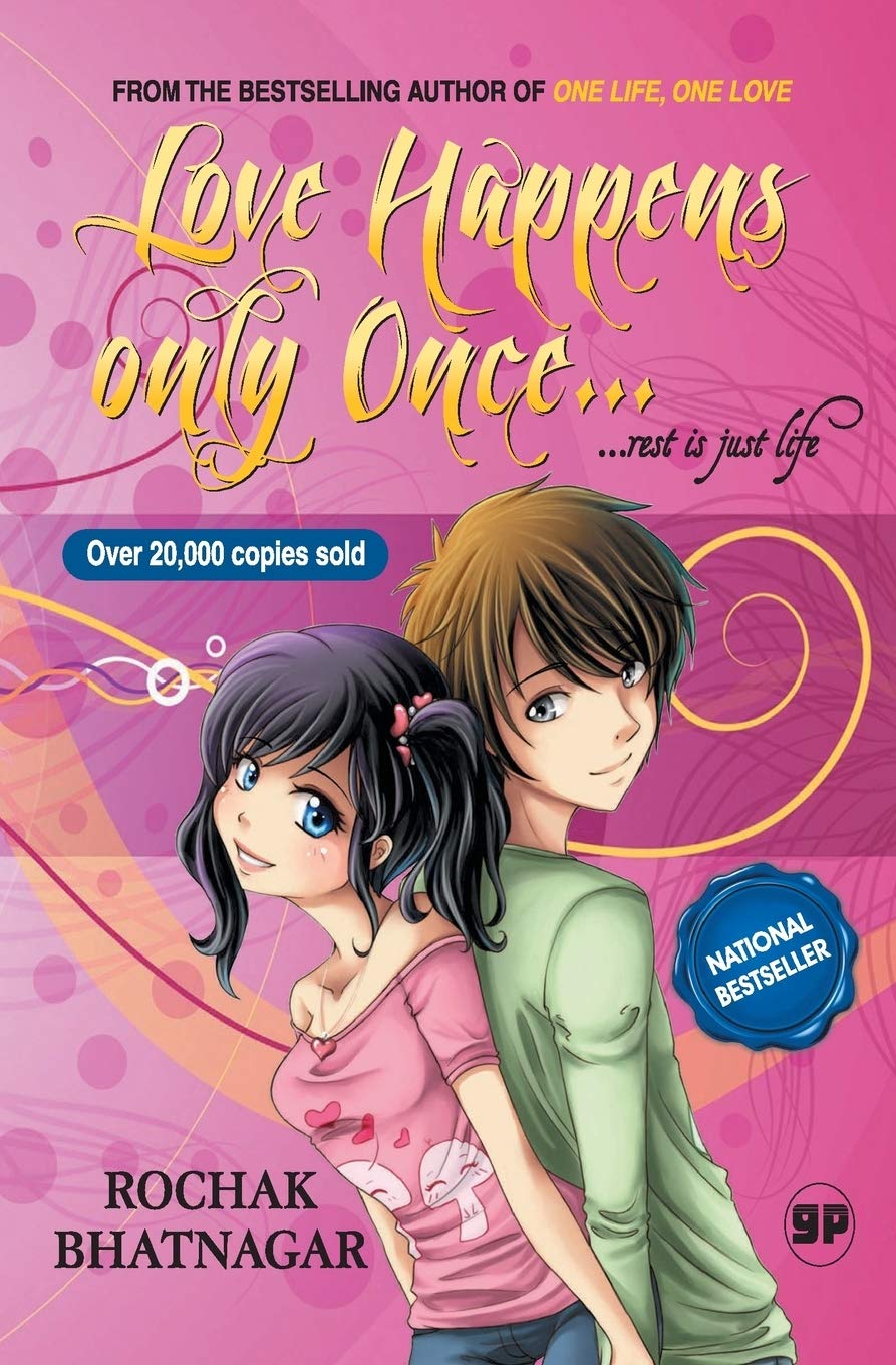 Love Happens Only Once...Rest is Just Life Paperback – Unabridged, 1 April 2012