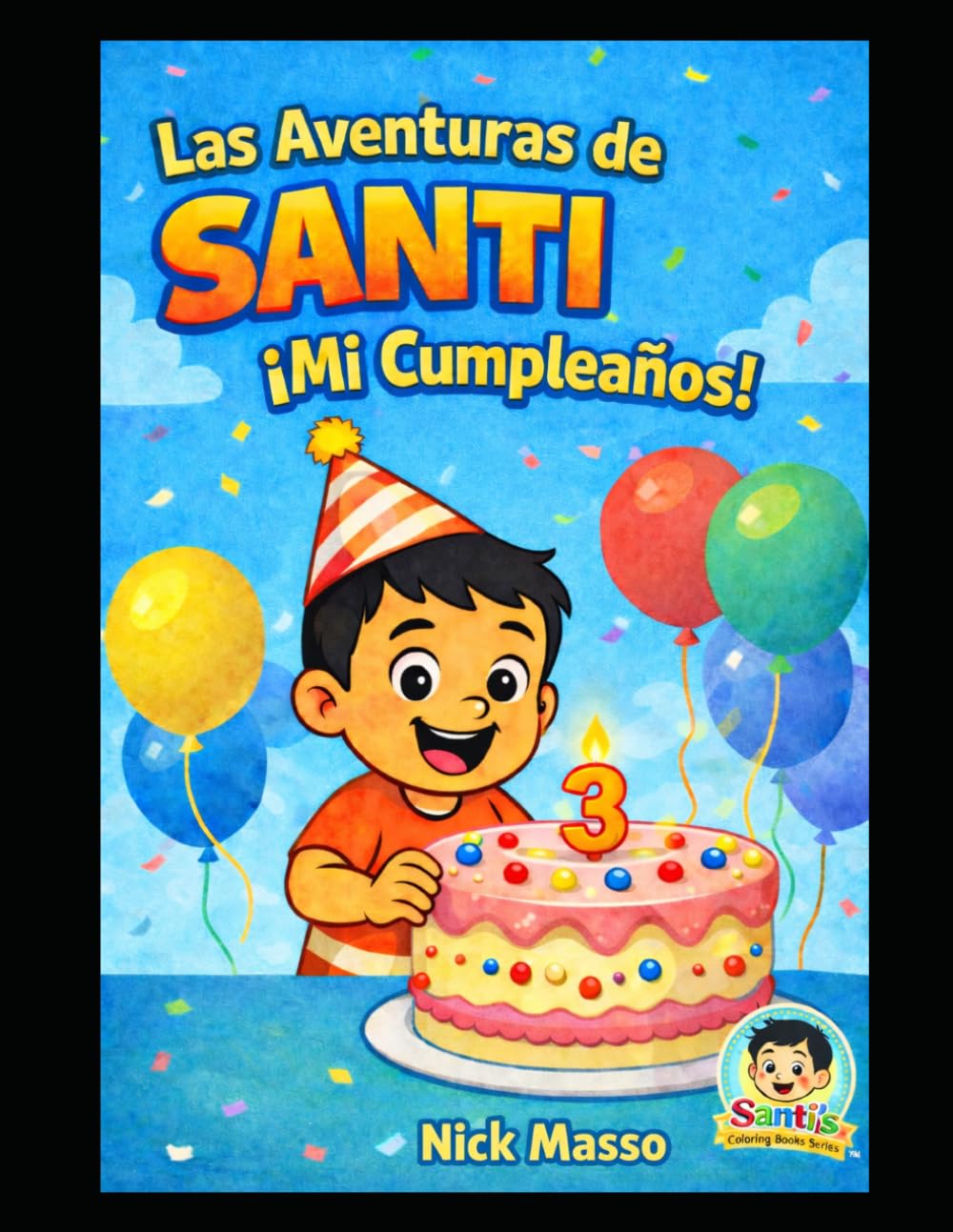 Las Aventuras de Santi: ¡Mi Cumpleaños!