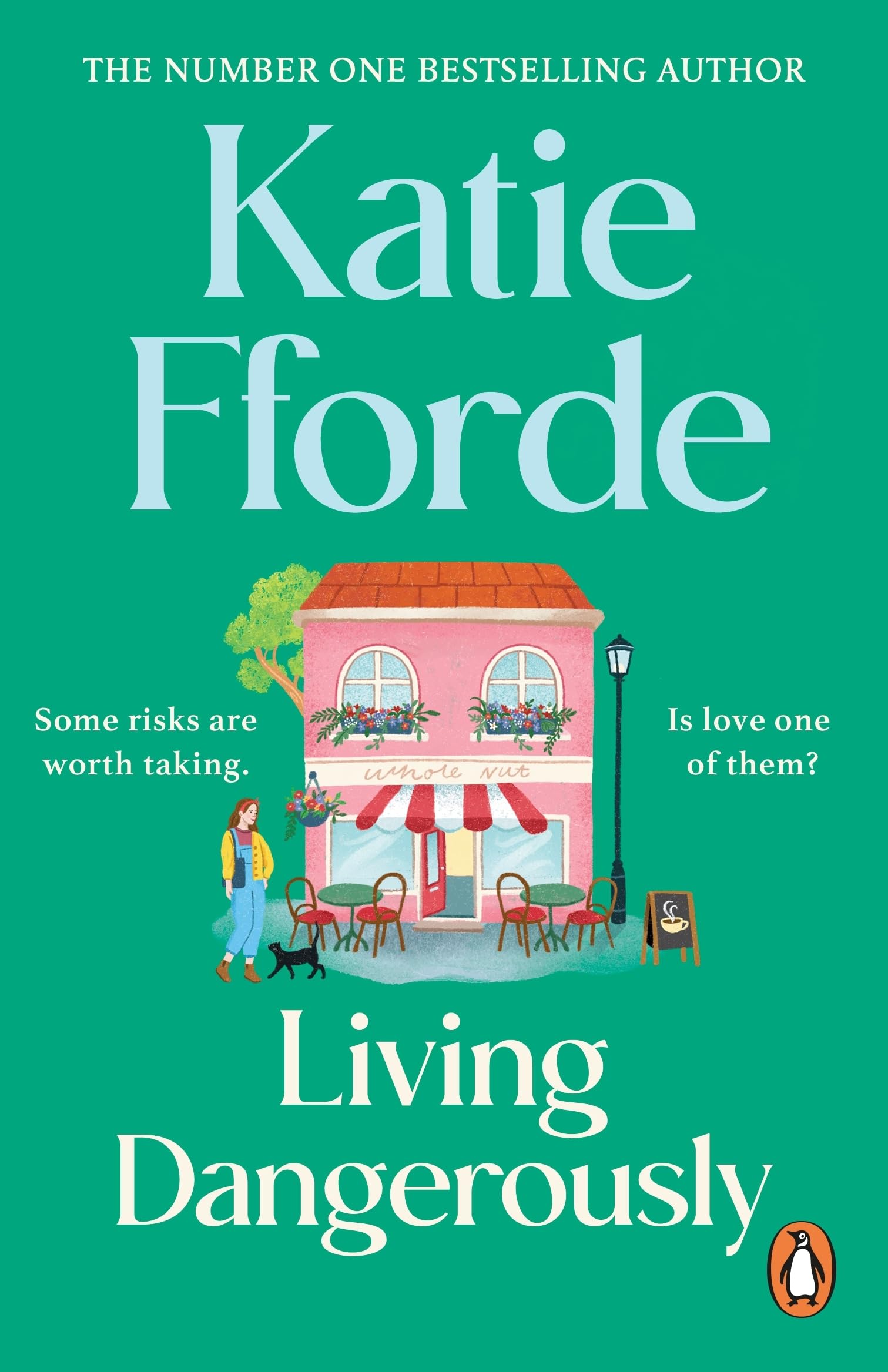 Living Dangerously: The feel-good escapist rom com from the Sunday Times bestselling author of A Cottage in the Country