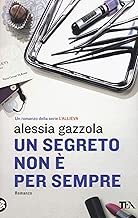 Un segreto non è per sempre Copertina flessibile=420 pagine