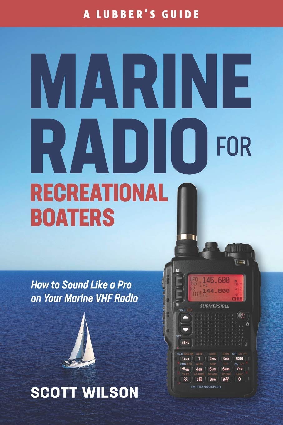 Marine Radio For Recreational Boaters How to Sound Like a Pro on Your