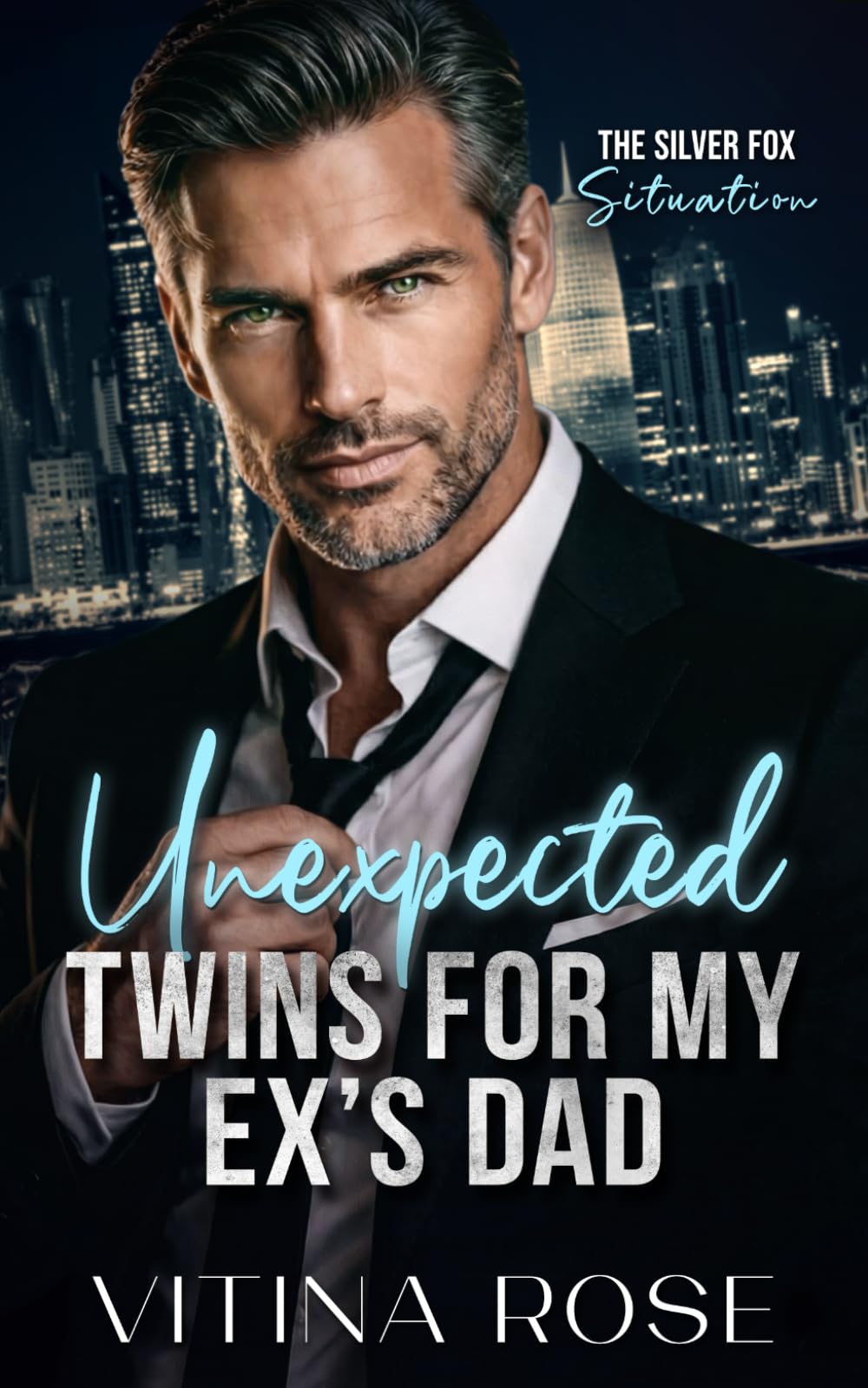 Unexpected Twins For My Ex's Dad: A Forbidden Age Gap Billionaire Boss Romance (The Silver Fox Situations Series)
