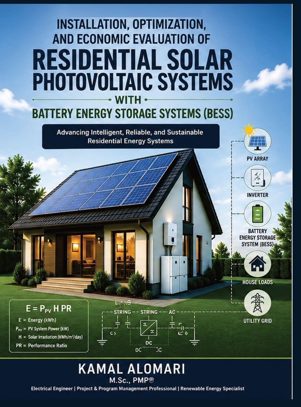 Engineering Design, Installation, Optimization, and Economic Evaluation of Residential Solar Photovoltaic Systems with Battery Energy Storage Systems (BESS)