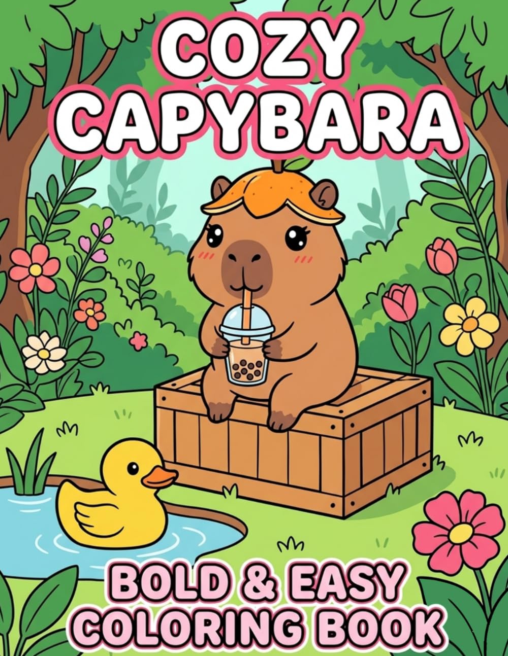 Cozy Capybara: Bold & Easy Coloring Book: Simple, Stress-Free Illustrations Featuring Happy Capybaras The Chill Animal