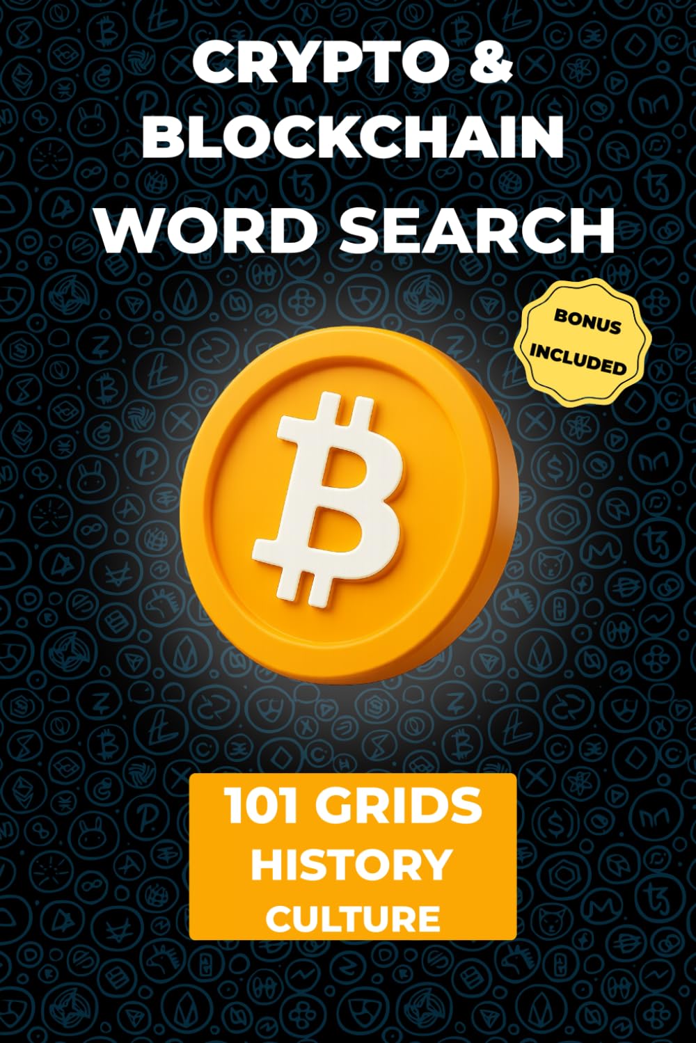Crypto & Blockchain Word Search Puzzle Book: 101 Bitcoin & Blockchain Word Find Puzzles, Large Print Cryptocurrency Games with NFT, DeFi & Web3 ... Vocabulary Through Fun Word Find Games