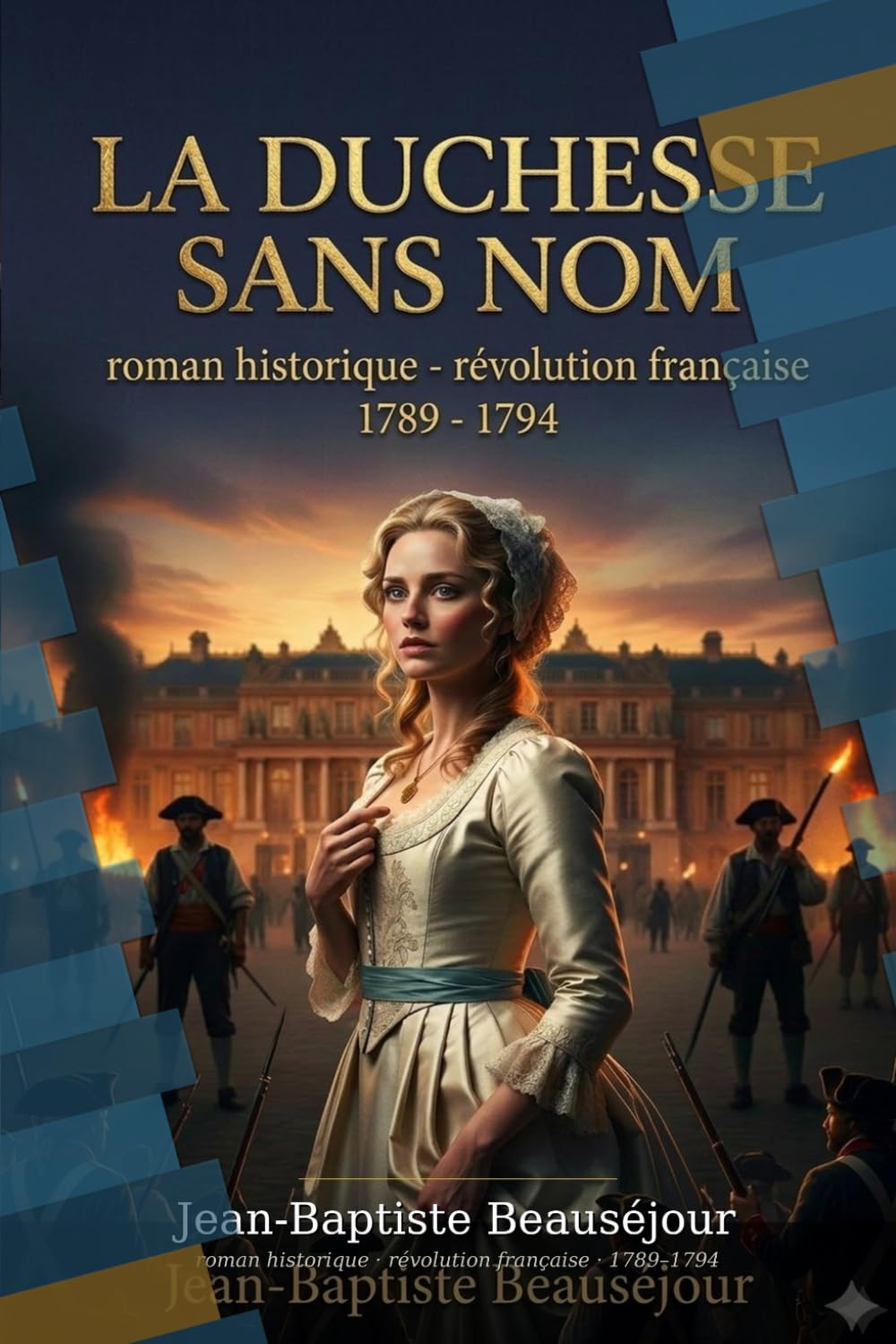 La Duchesse sans nom: Fiction historique — Révolution française, héroïne forte, Terreur 1793
