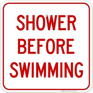 Shower Before Swimming Sign, Pool Sign, 18x18 Inches, 55 mil Thick HDPE (high Density polyethylene), Made in USA