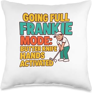 Going Full Frankie Mode, Butter Hands Activated Golf Humor Throw Pillow
