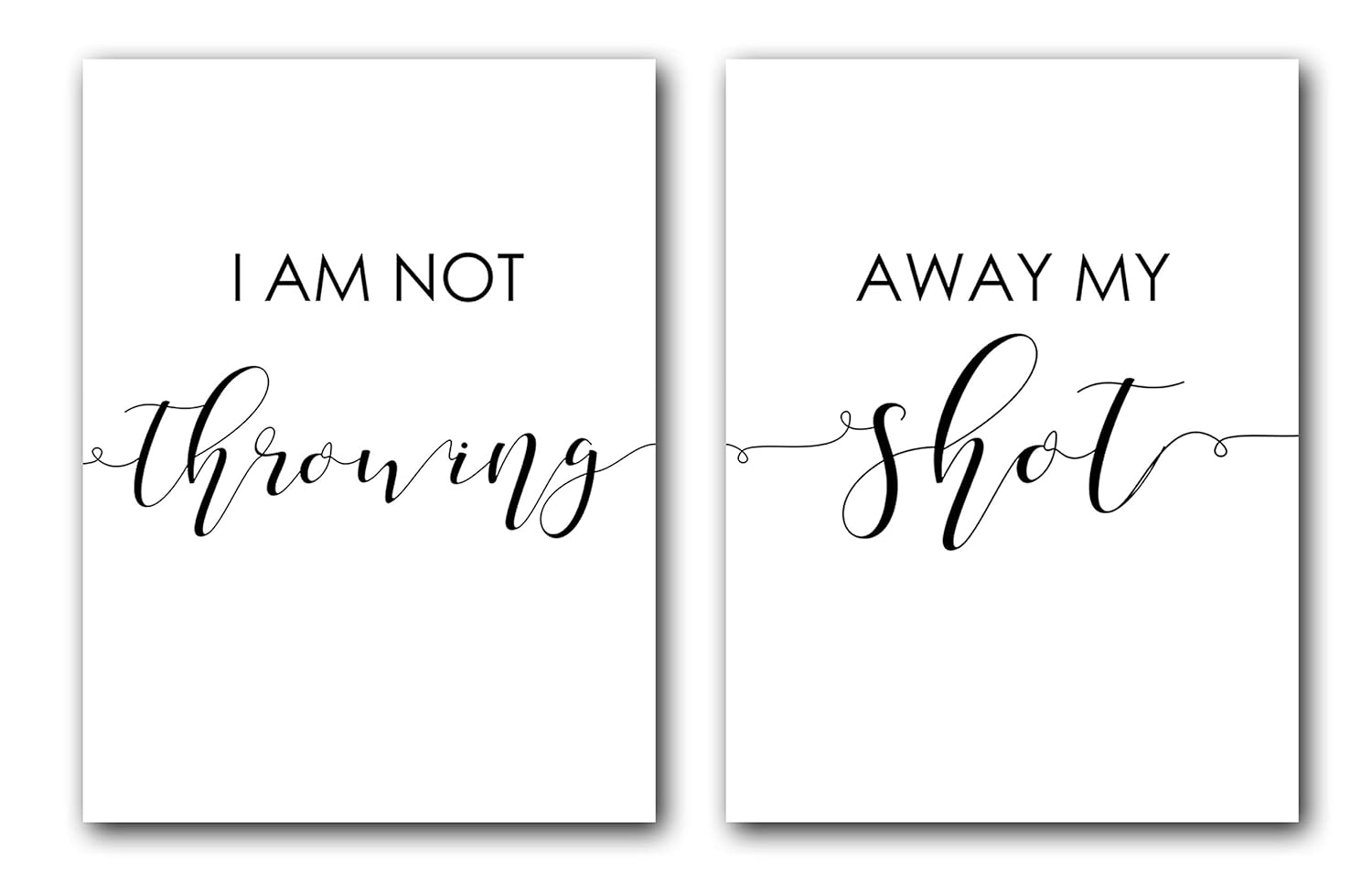 I am Not Throwing Away My Shot Posters, 24 x 36 Inches
