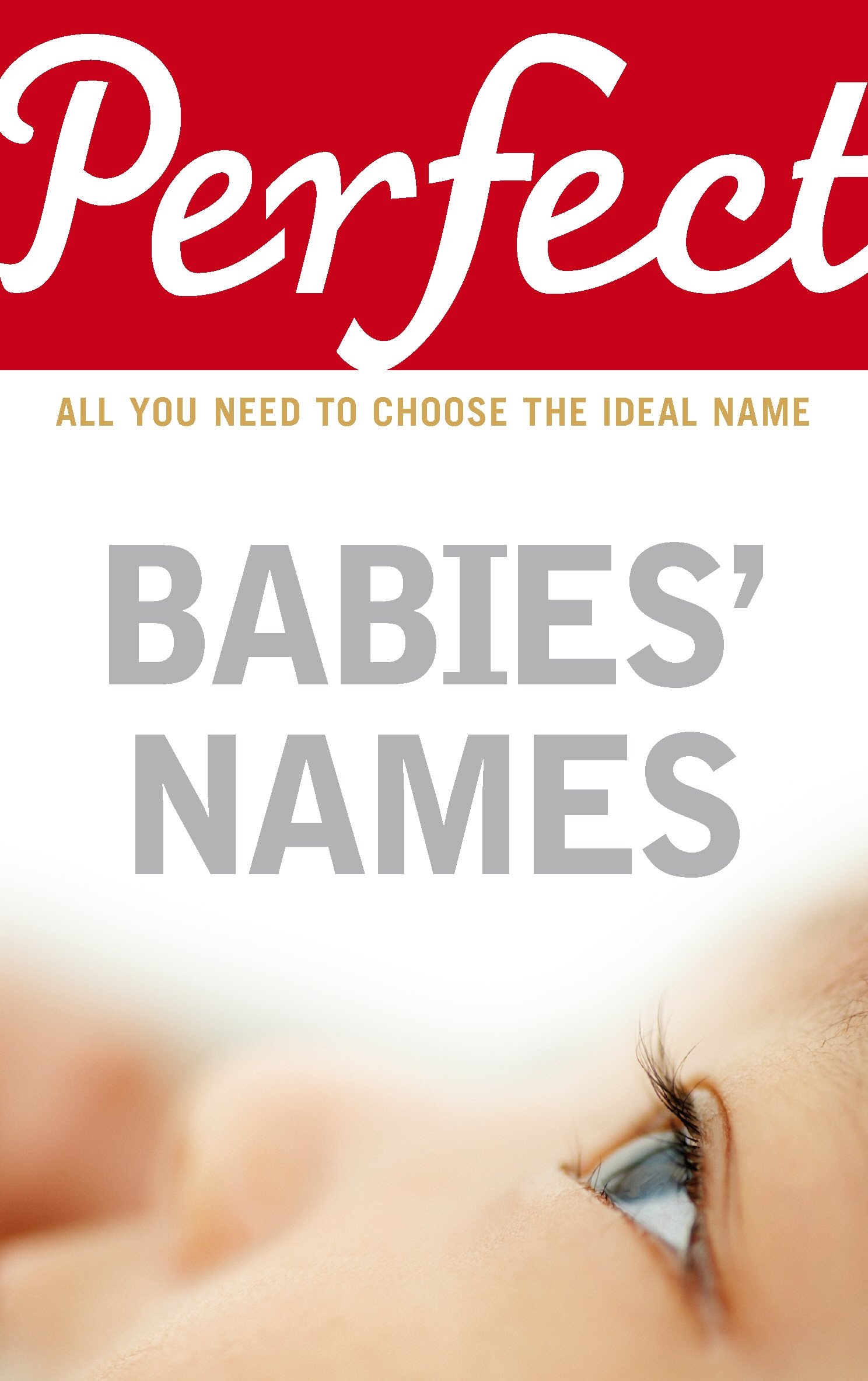 Buy Perfect Babies' Names: All You Need to Choose the Ideal Name — BookShops.in