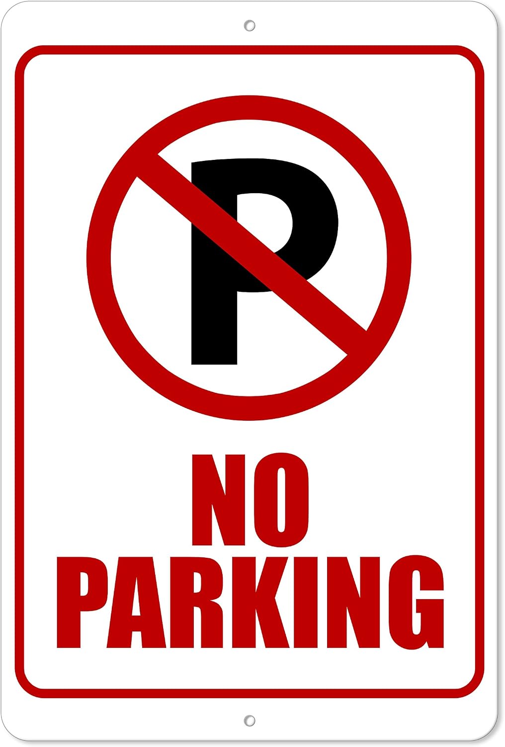No Parking Sign | 8 x 12 Aluminum Outdoor Sign